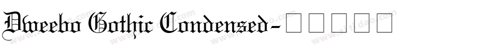 Dweebo Gothic Condensed字体转换